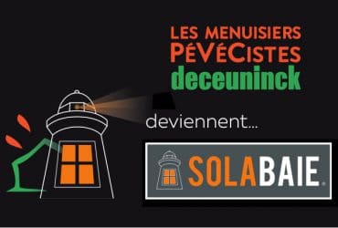 Les Menuisiers PéVéCistes deceuninck deviennent.. Solabaie !