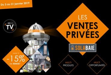 En ce moment profitez des ventes privées Solabaie, jusqu'à -15% de remise