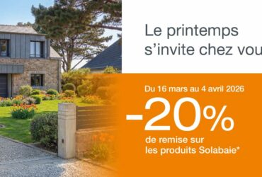 Promotion -20% de remise sur les fenêtres, portes, volets, portails Solabaie.